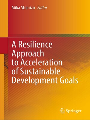 cover image of A Resilience Approach to Acceleration of Sustainable Development Goals